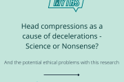 Head compression as a cause of decelerations: Science or Nonsense?