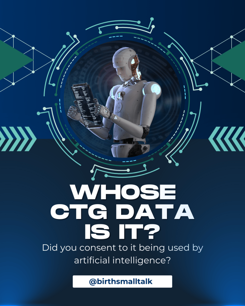 Whose CTG data is it? Did you consent to it being used by artificial intelligence?