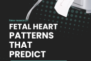 Fetal heart patterns that predict outcomes. New Research.
